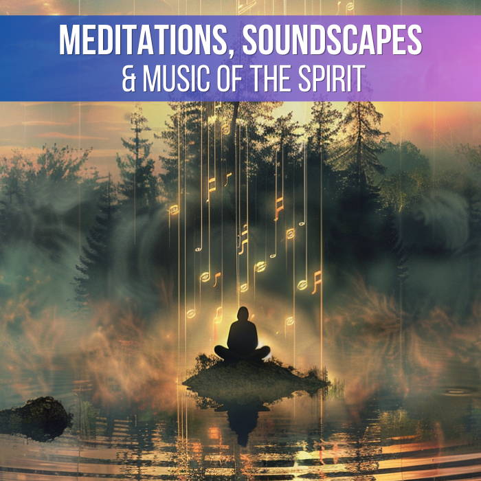 Meditations, Soundscapes and Music of the Spirit cover: a figure meditating on a misty lake